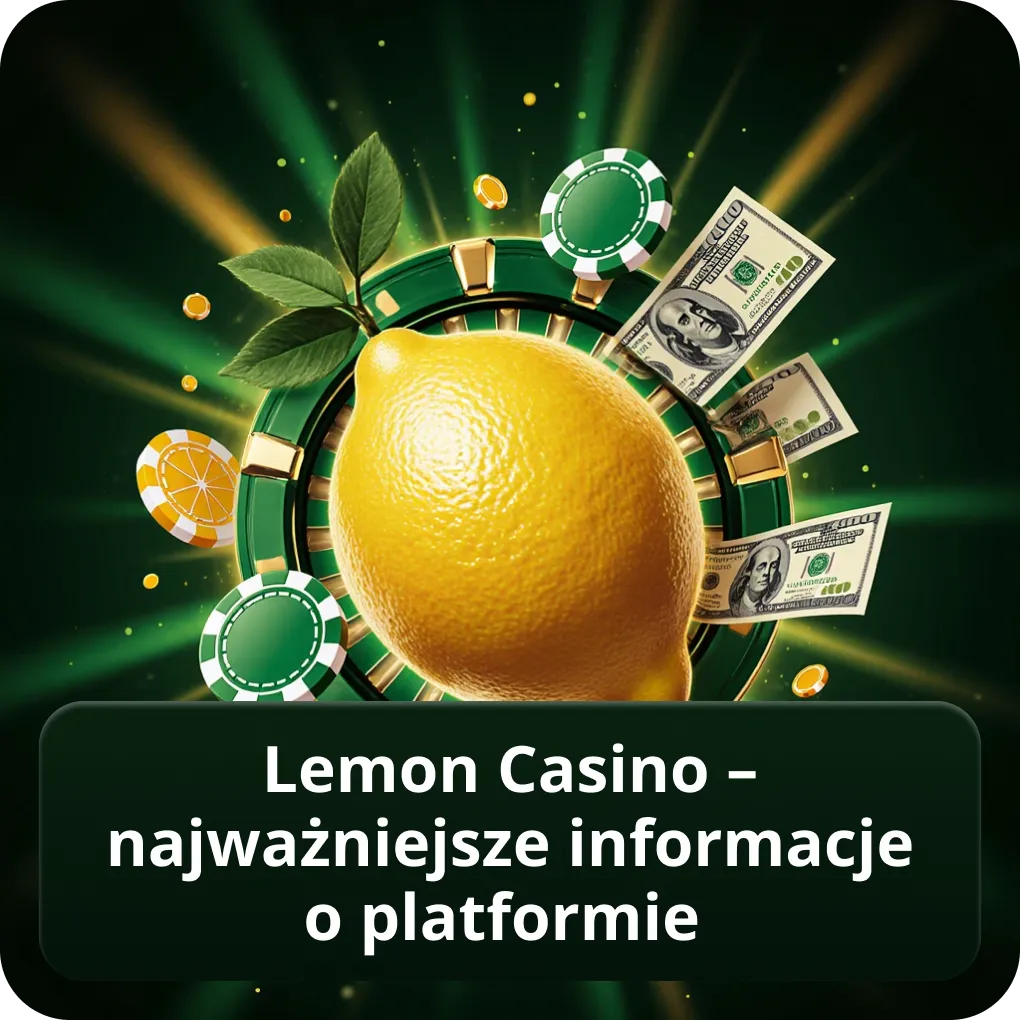 Lemon Casino – najważniejsze informacje o platformie
